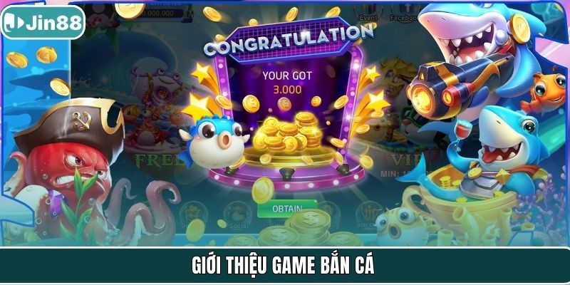 Giới thiệu game bắn cá