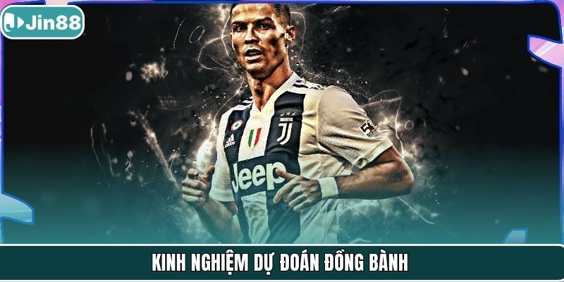 Kinh nghiệm dự đoán đồng bành