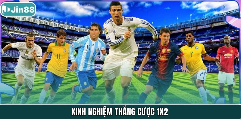 Kinh nghiệm thắng cược 1X2